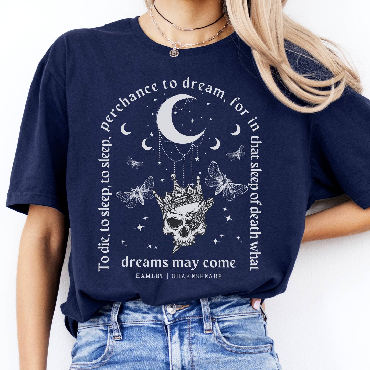 T-Shirt What Dreams May Come Hamlet Shakespeare T-Shirt The Mystic Eden