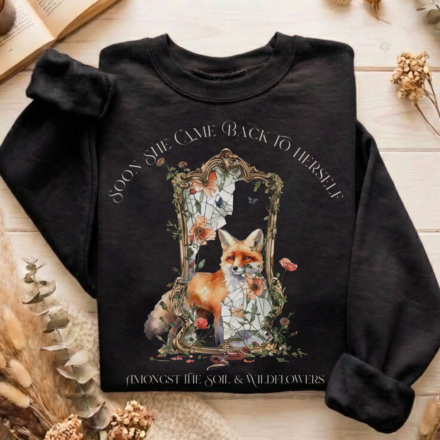 Soon She Came Back to Herself Sweatshirt