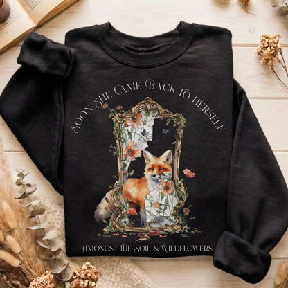Soon She Came Back to Herself Sweatshirt