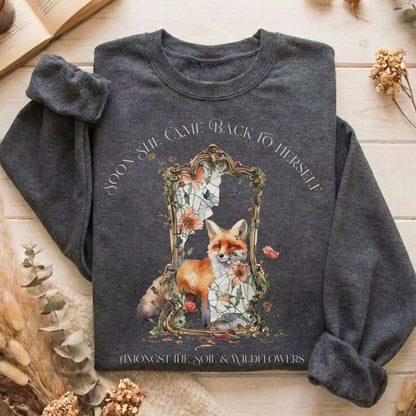 Soon She Came Back to Herself Sweatshirt