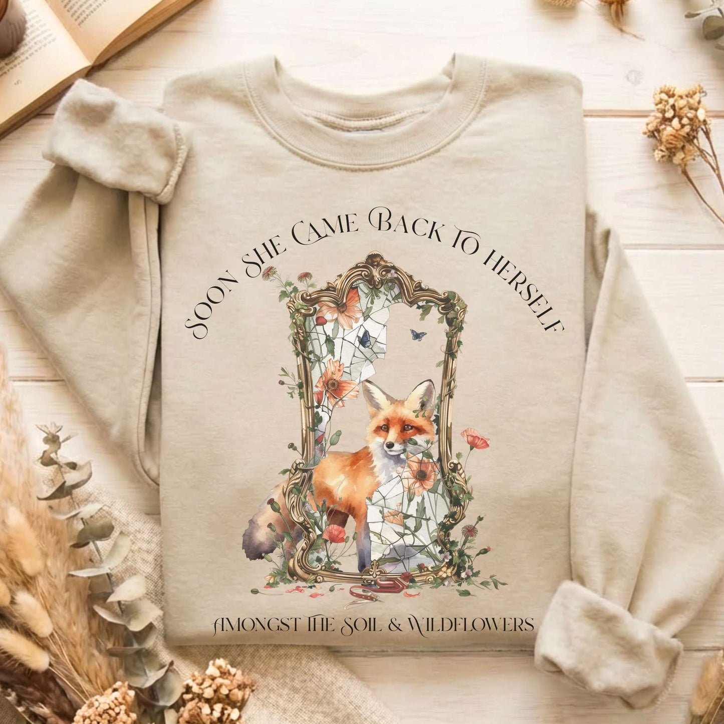 Soon She Came Back to Herself Sweatshirt