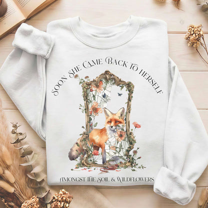 Soon She Came Back to Herself Sweatshirt