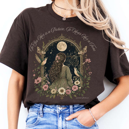 To See Her Is a Picture, To Hear Her a Tune Dickinson T-Shirt
