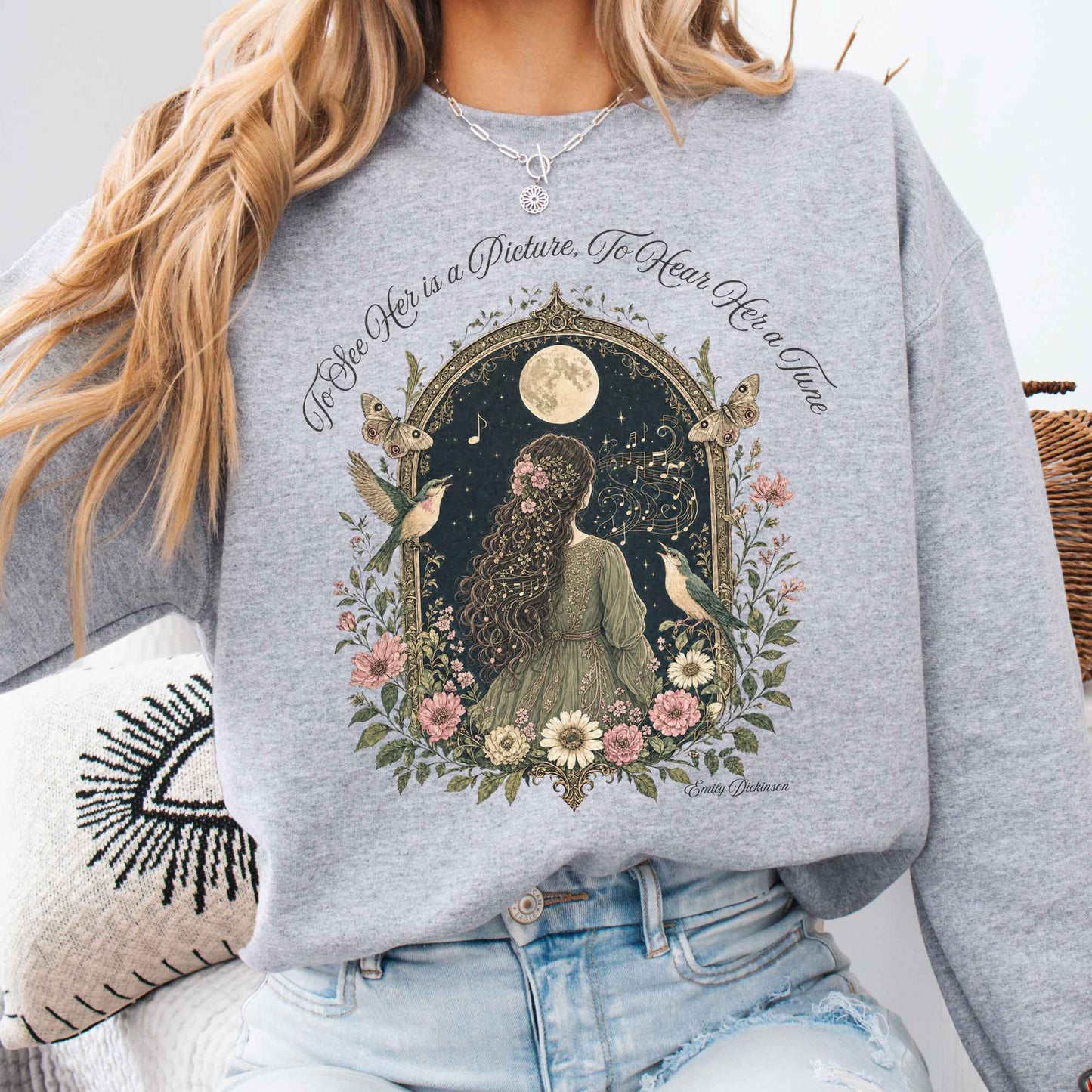 To See Her Is a Picture, To Hear Her a Tune Dickinson Sweatshirt