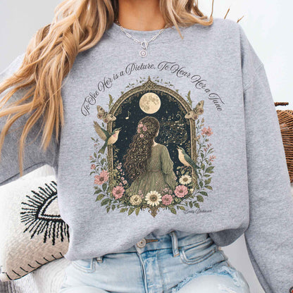 To See Her Is a Picture, To Hear Her a Tune Dickinson Sweatshirt