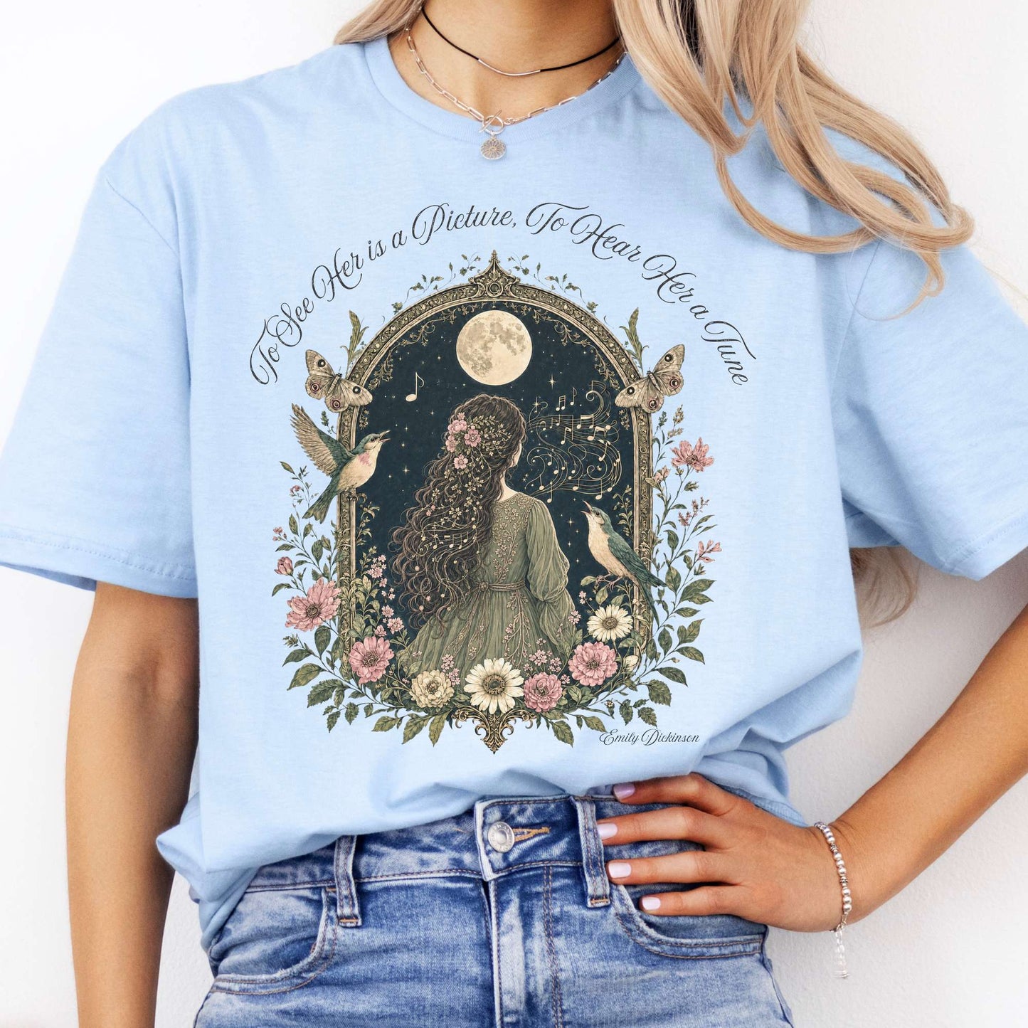 To See Her Is a Picture, To Hear Her a Tune Dickinson T-Shirt