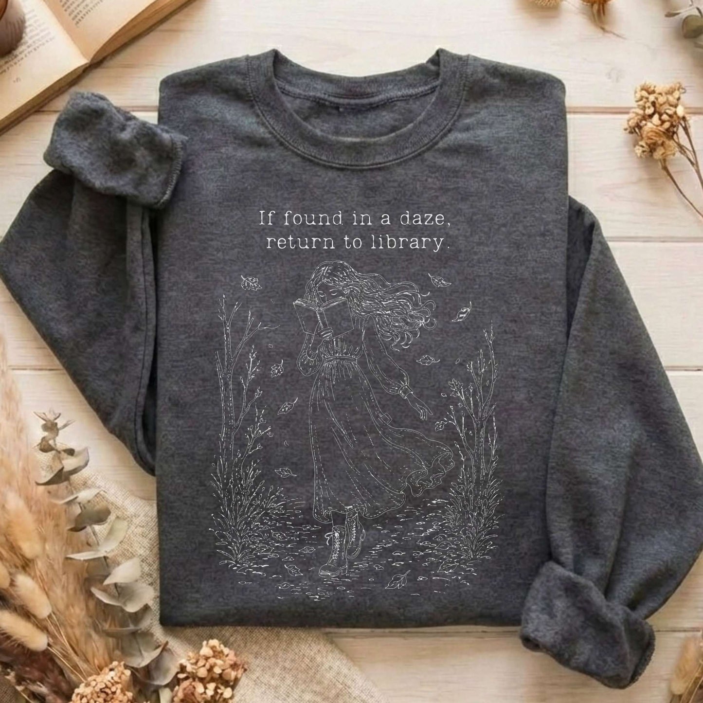 If Found in a Daze, Return to Library Sweatshirt