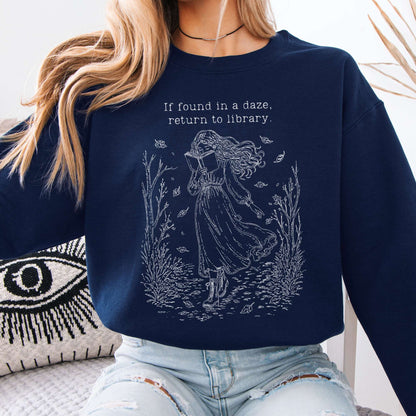 If Found in a Daze, Return to Library Sweatshirt
