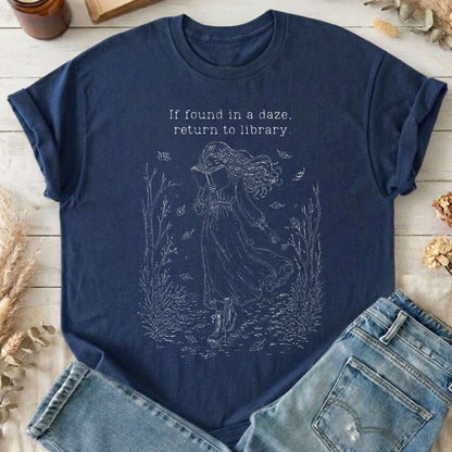 If Found in a Daze, Return to Library T-Shirt