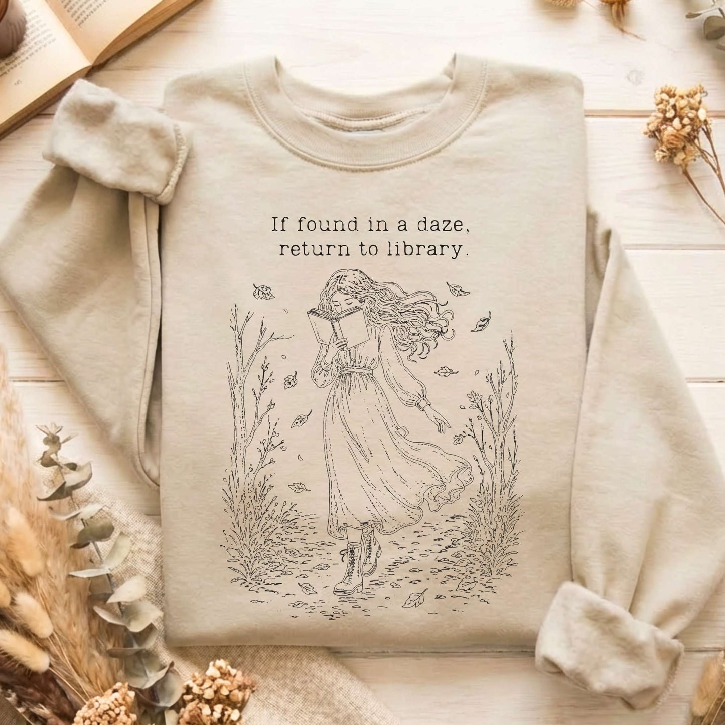 If Found in a Daze, Return to Library Sweatshirt