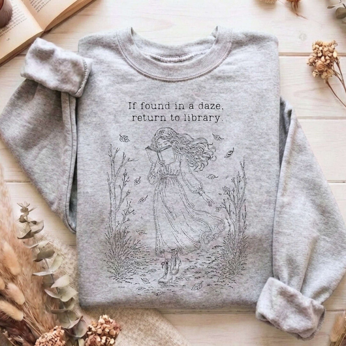 If Found in a Daze, Return to Library Sweatshirt