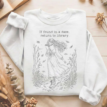 If Found in a Daze, Return to Library Sweatshirt