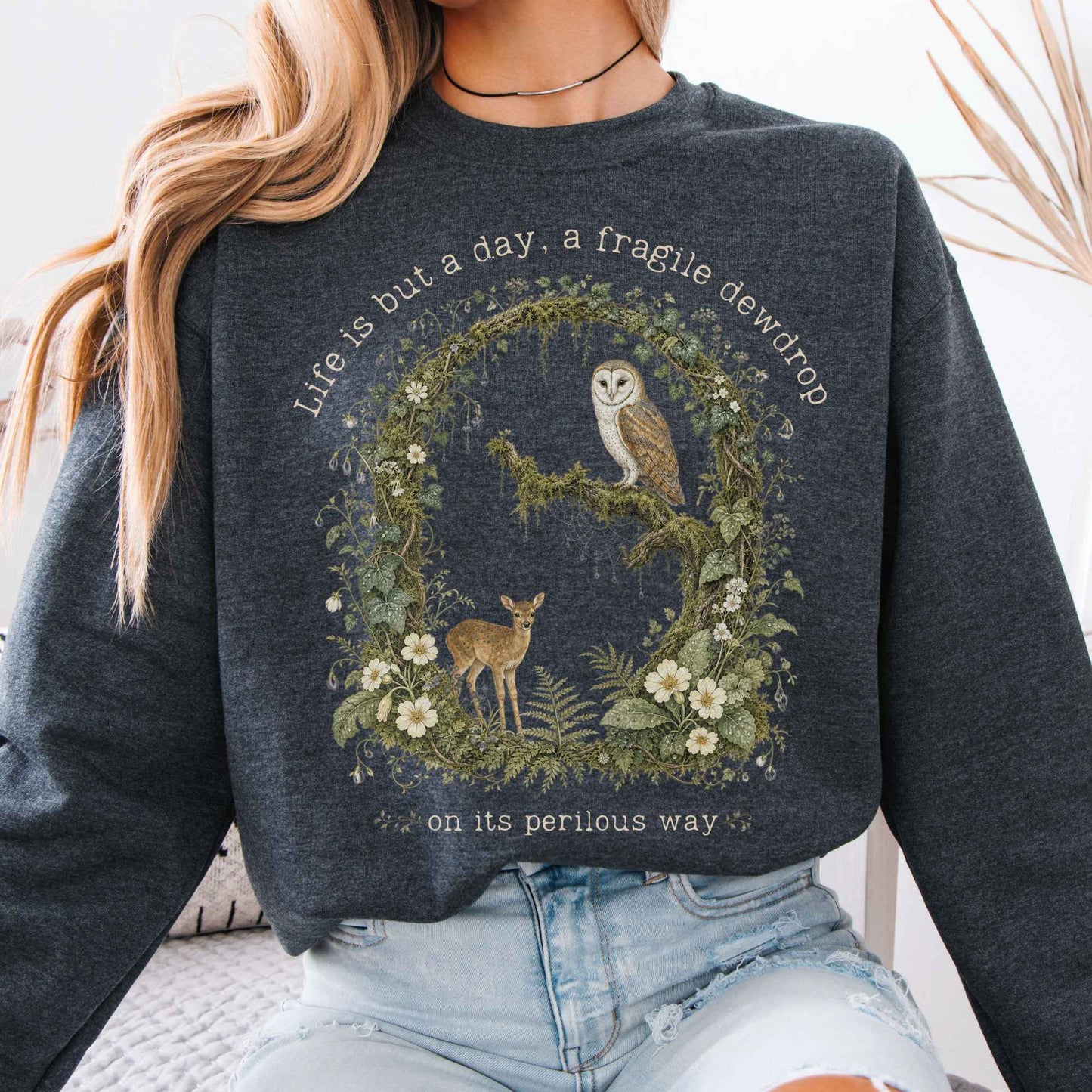 Life Is But a Day, a Fragile Dewdrop John Keats Sweatshirt