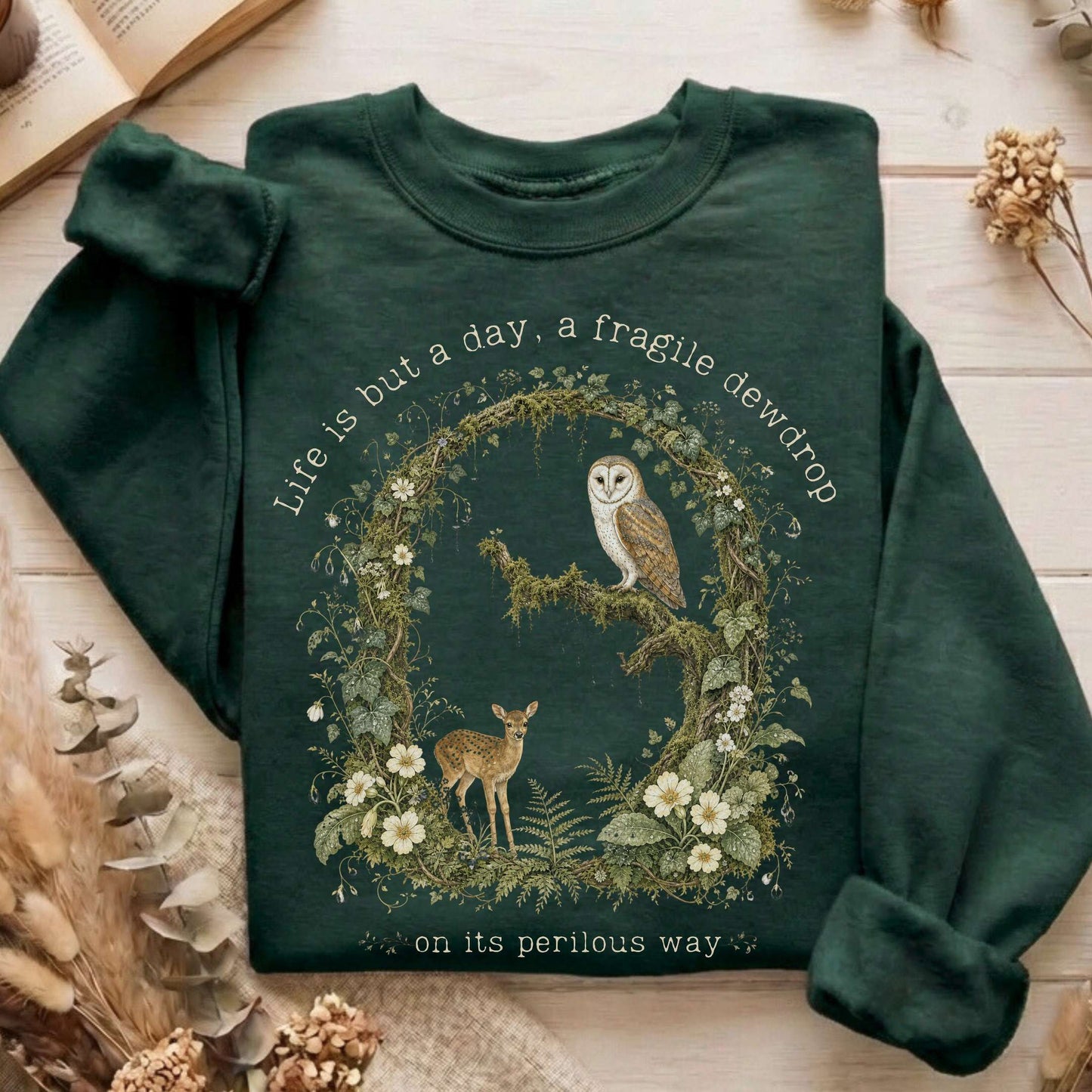 Life Is But a Day, a Fragile Dewdrop John Keats Sweatshirt
