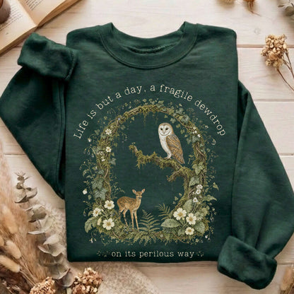 Life Is But a Day, a Fragile Dewdrop John Keats Sweatshirt