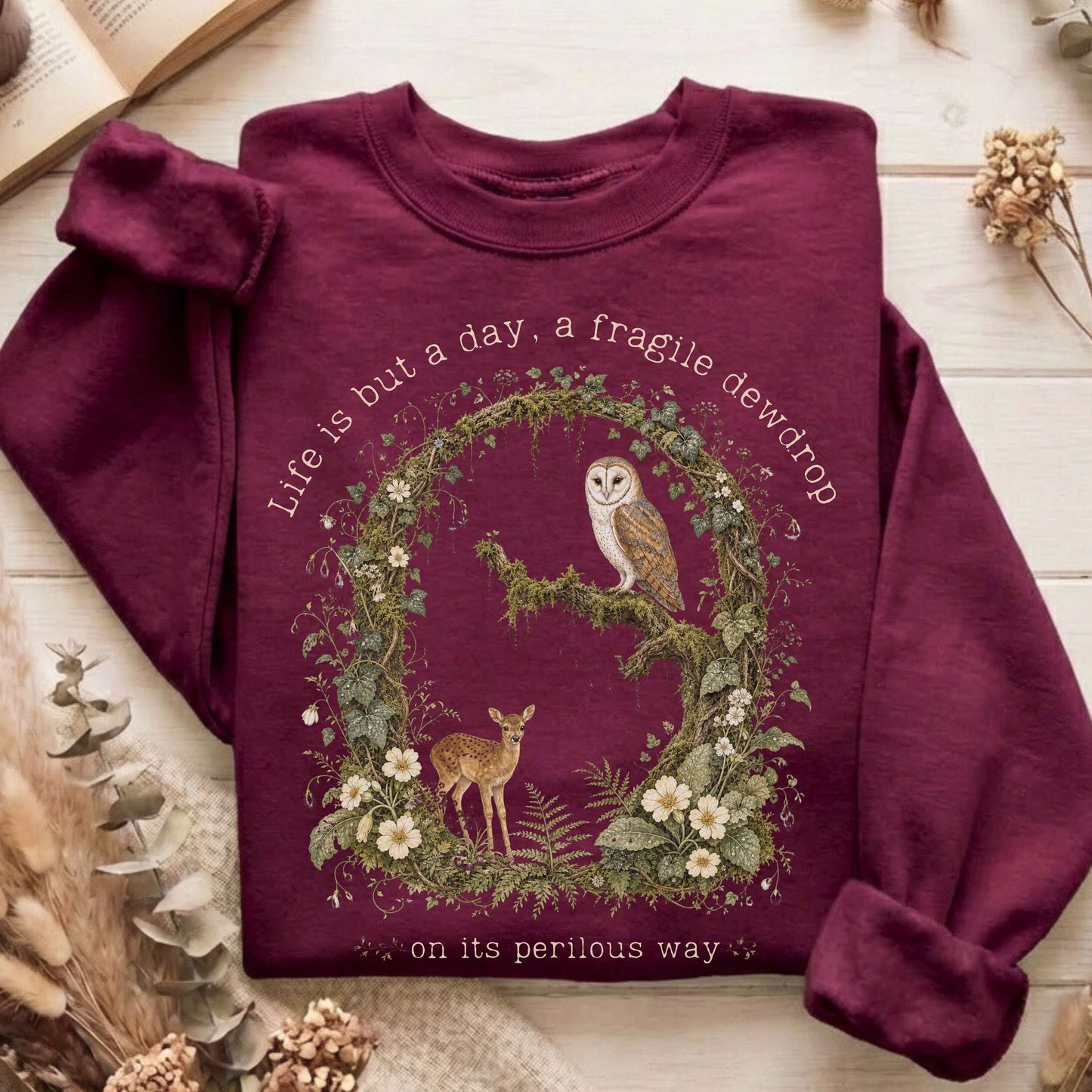 Life Is But a Day, a Fragile Dewdrop John Keats Sweatshirt