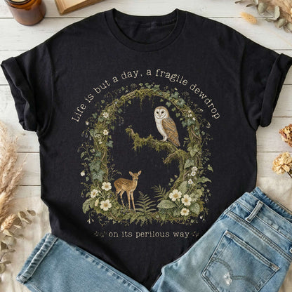 Life Is But a Day, a Fragile Dewdrop John Keats T-Shirt