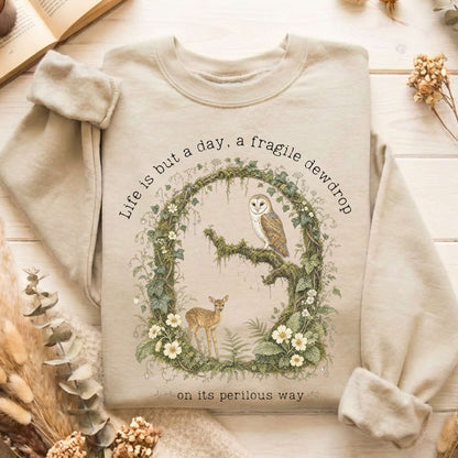 Life Is But a Day, a Fragile Dewdrop John Keats Sweatshirt