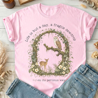 Life Is But a Day, a Fragile Dewdrop John Keats T-Shirt