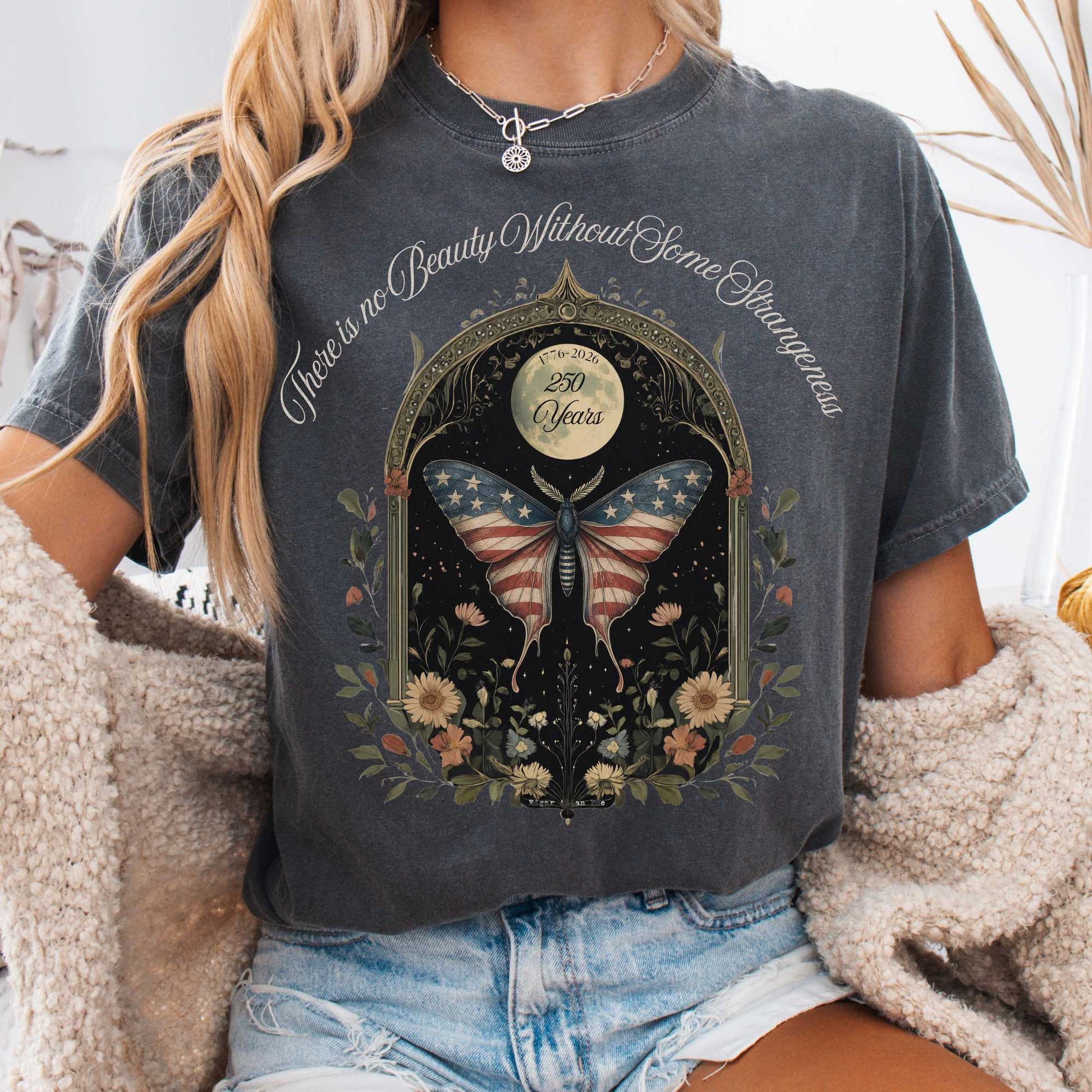 T-Shirt Pepper / S There Is No Beauty Without Some Strangeness America 250 T-Shirt The Mystic Eden