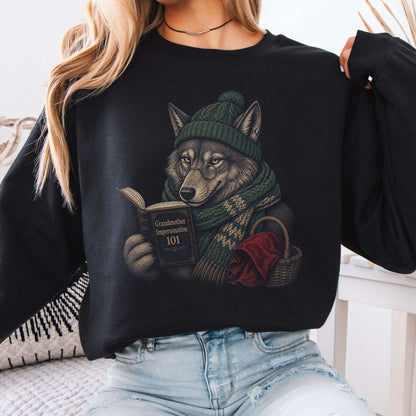 Grandmother Impersonation 101 Wolf Red Riding Hood Sweatshirt