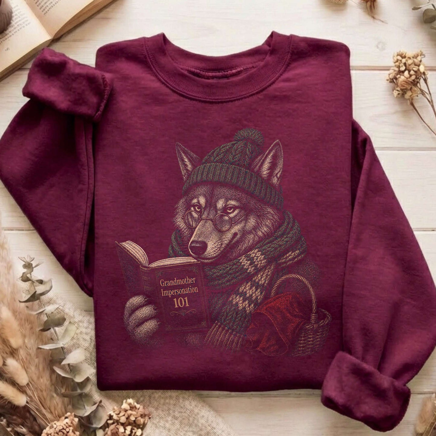 Grandmother Impersonation 101 Wolf Red Riding Hood Sweatshirt