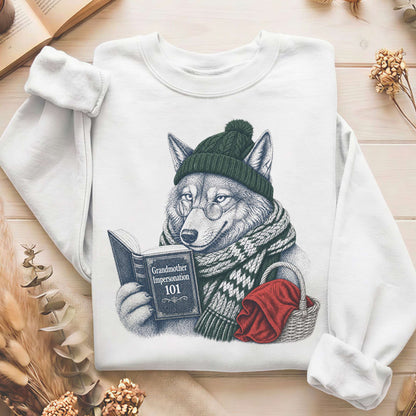 Grandmother Impersonation 101 Wolf Red Riding Hood Sweatshirt