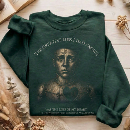 The Greatest Loss Tin Woodman Sweatshirt