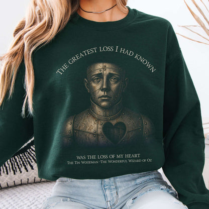 The Greatest Loss Tin Woodman Sweatshirt