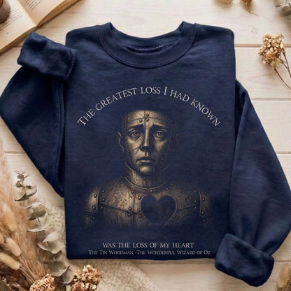 The Greatest Loss Tin Woodman Sweatshirt