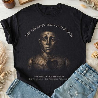 The Greatest Loss Tin Woodman T-Shirt