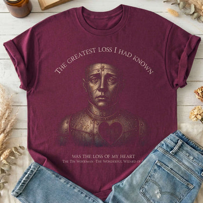 The Greatest Loss Tin Woodman T-Shirt