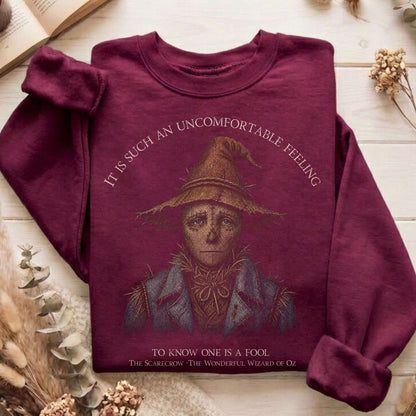 It Is Such an Uncomfortable Feeling Scarecrow Sweatshirt