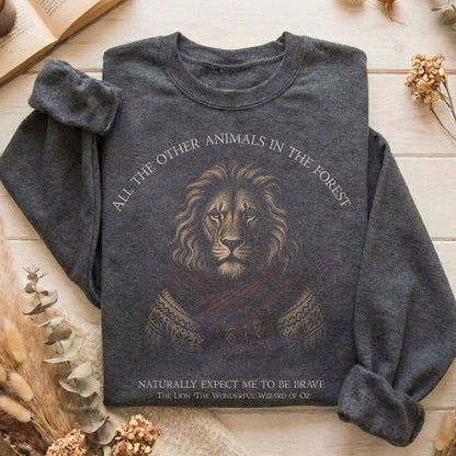 All the Other Animals in the Forest Lion Oz Sweatshirt