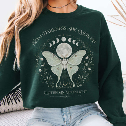 From Darkness She Emerged Clothed in Moonlight Sweatshirt