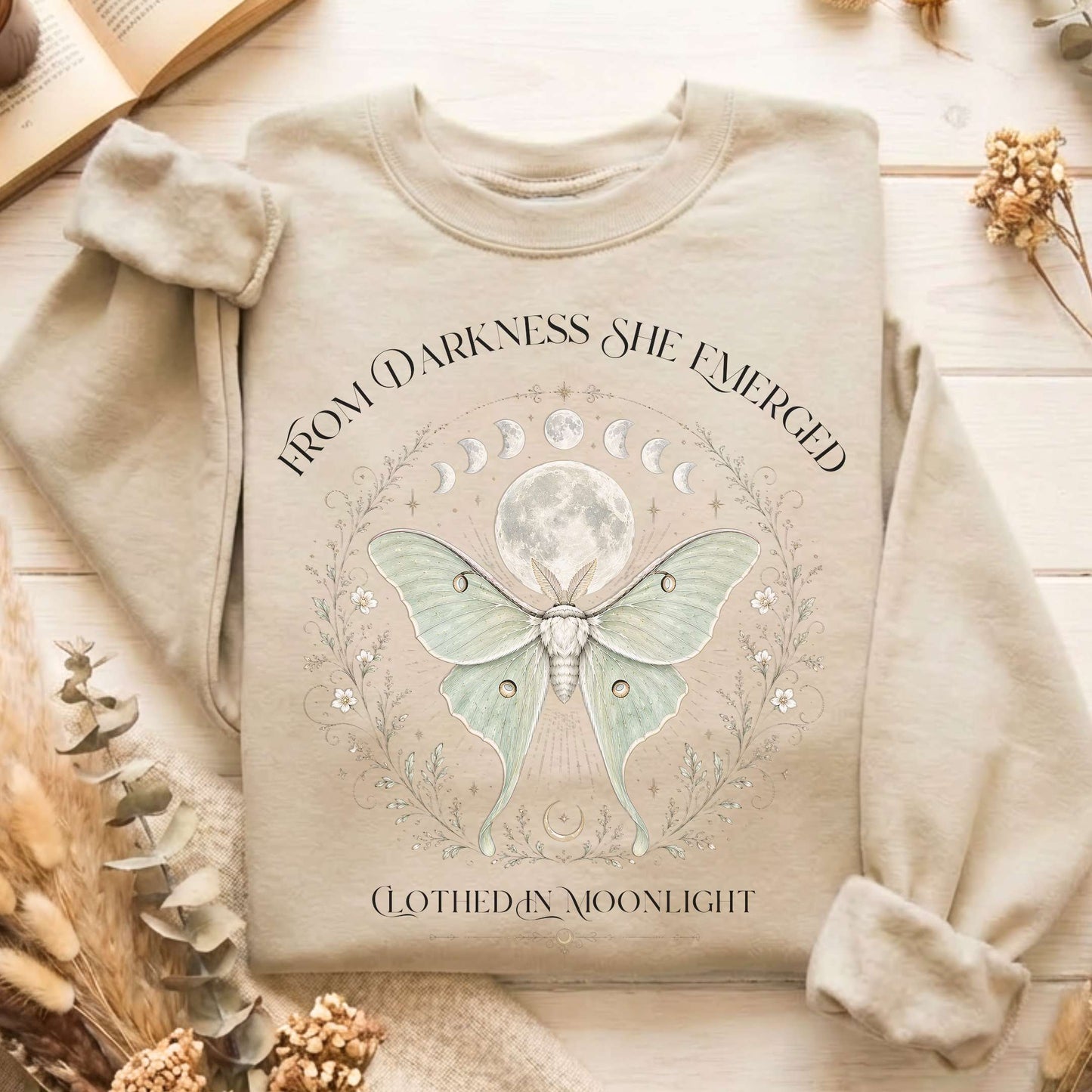 From Darkness She Emerged Clothed in Moonlight Sweatshirt
