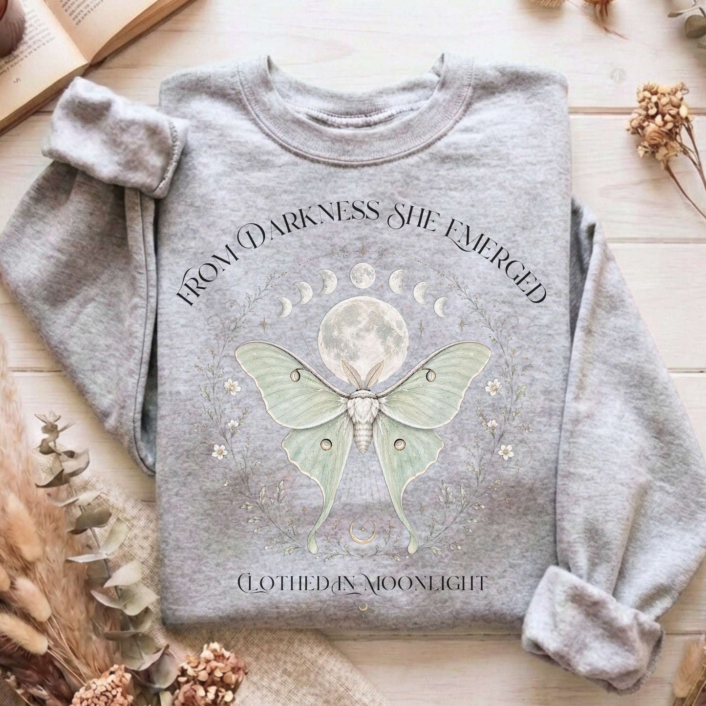 From Darkness She Emerged Clothed in Moonlight Sweatshirt