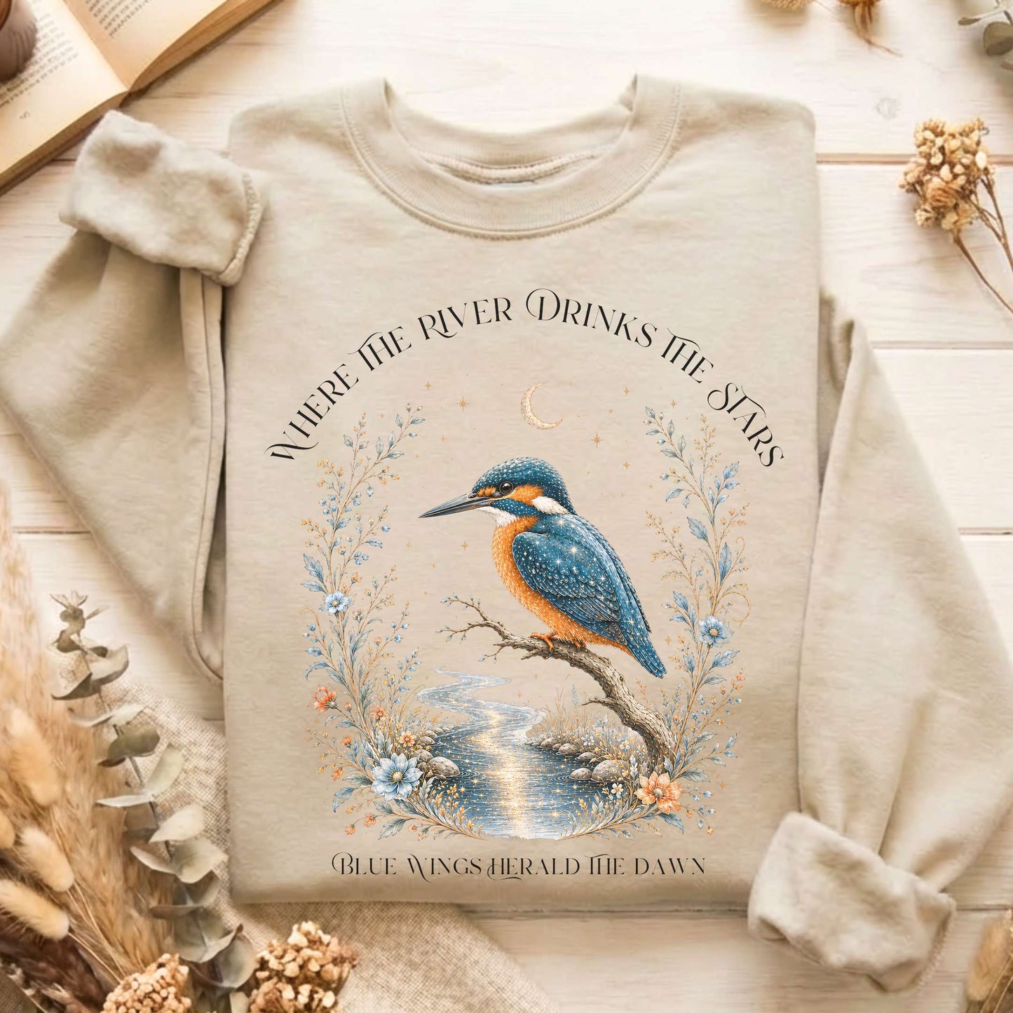 Where the River Drinks the Stars Sweatshirt