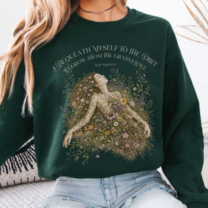 I Bequeath Myself to the Dirt Walt Whitman Sweatshirt