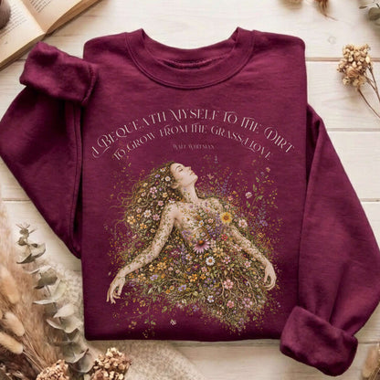 I Bequeath Myself to the Dirt Walt Whitman Sweatshirt