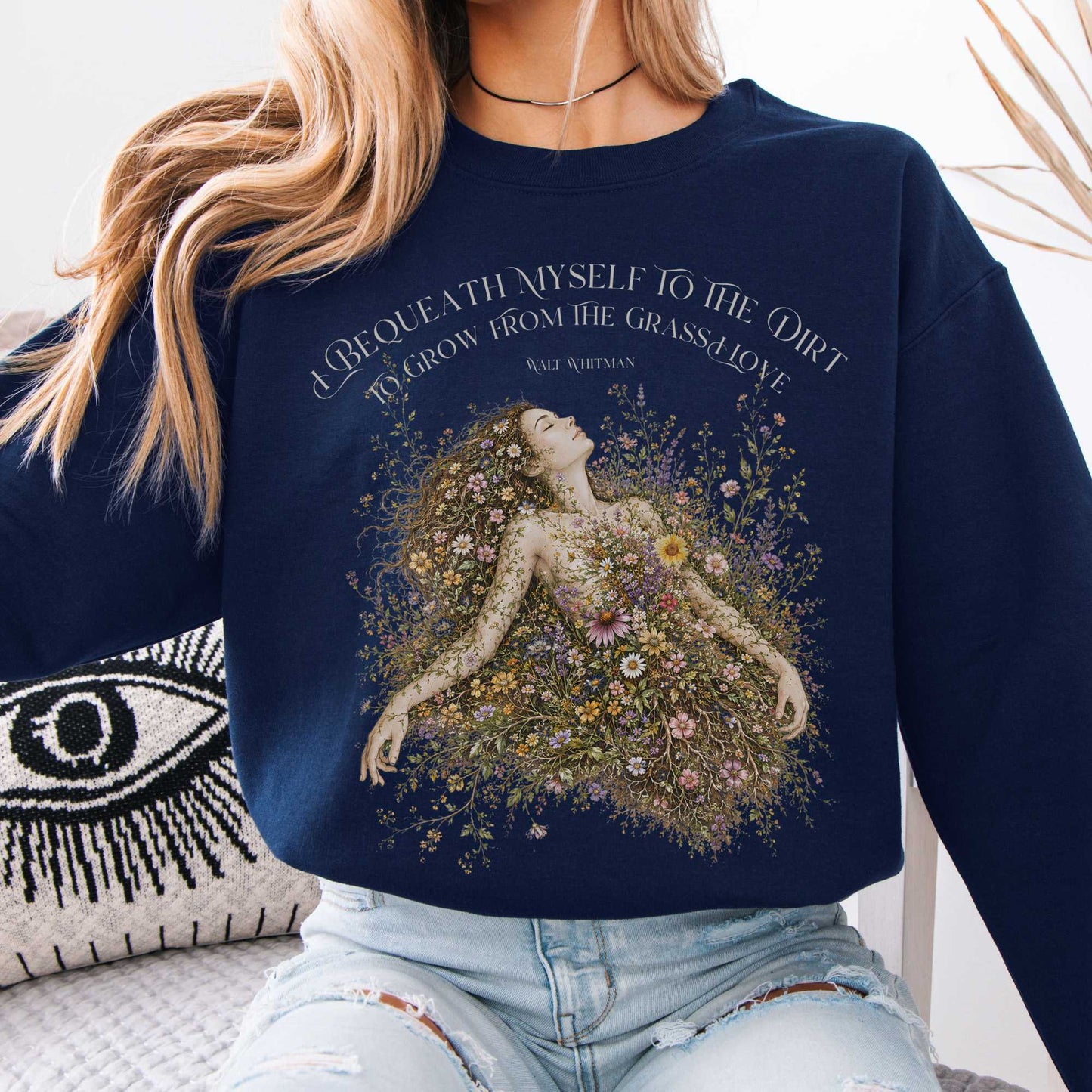 I Bequeath Myself to the Dirt Walt Whitman Sweatshirt