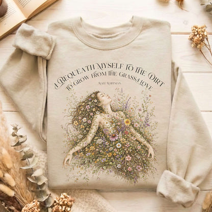 I Bequeath Myself to the Dirt Walt Whitman Sweatshirt