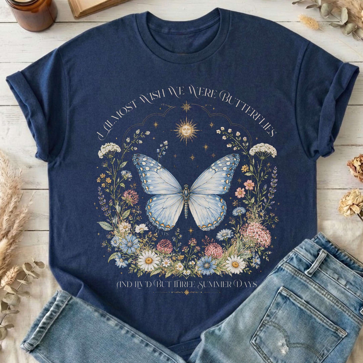 I Almost Wish We Were Butterflies John Keats T-Shirt