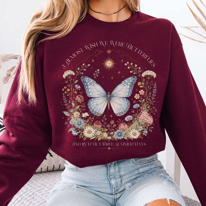 Sweatshirt Maroon / S I Almost Wish We Were Butterflies John Keats Crewneck Sweatshirt The Mystic Eden
