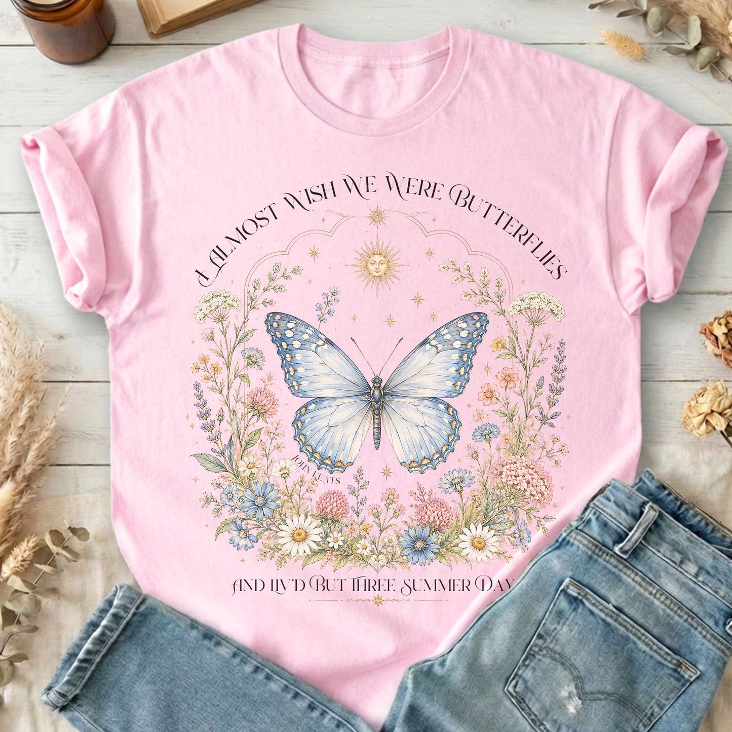 I Almost Wish We Were Butterflies John Keats T-Shirt