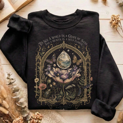To See a World in a Grain of Sand William Blake Literary Sweatshirt