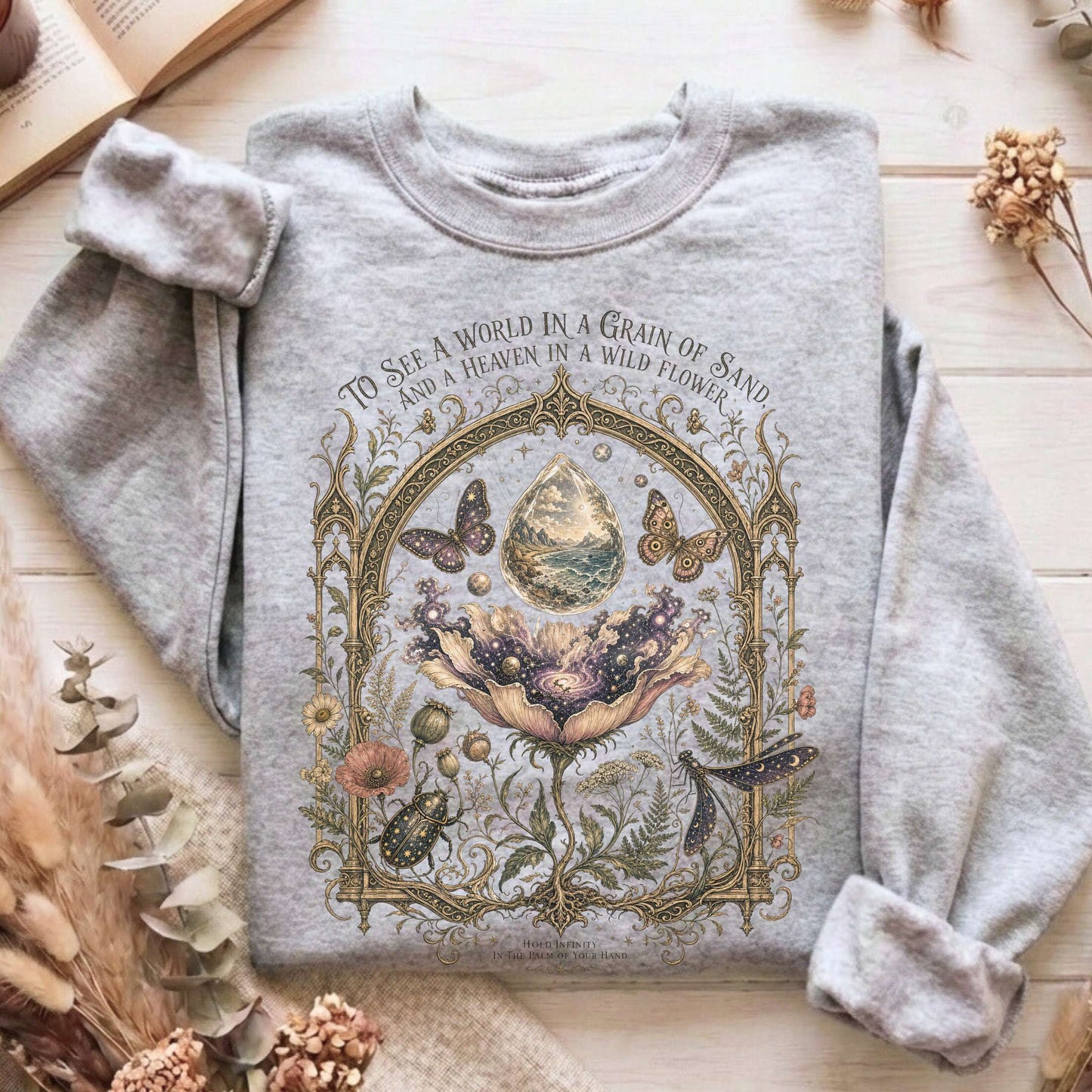 To See a World in a Grain of Sand William Blake Literary Sweatshirt