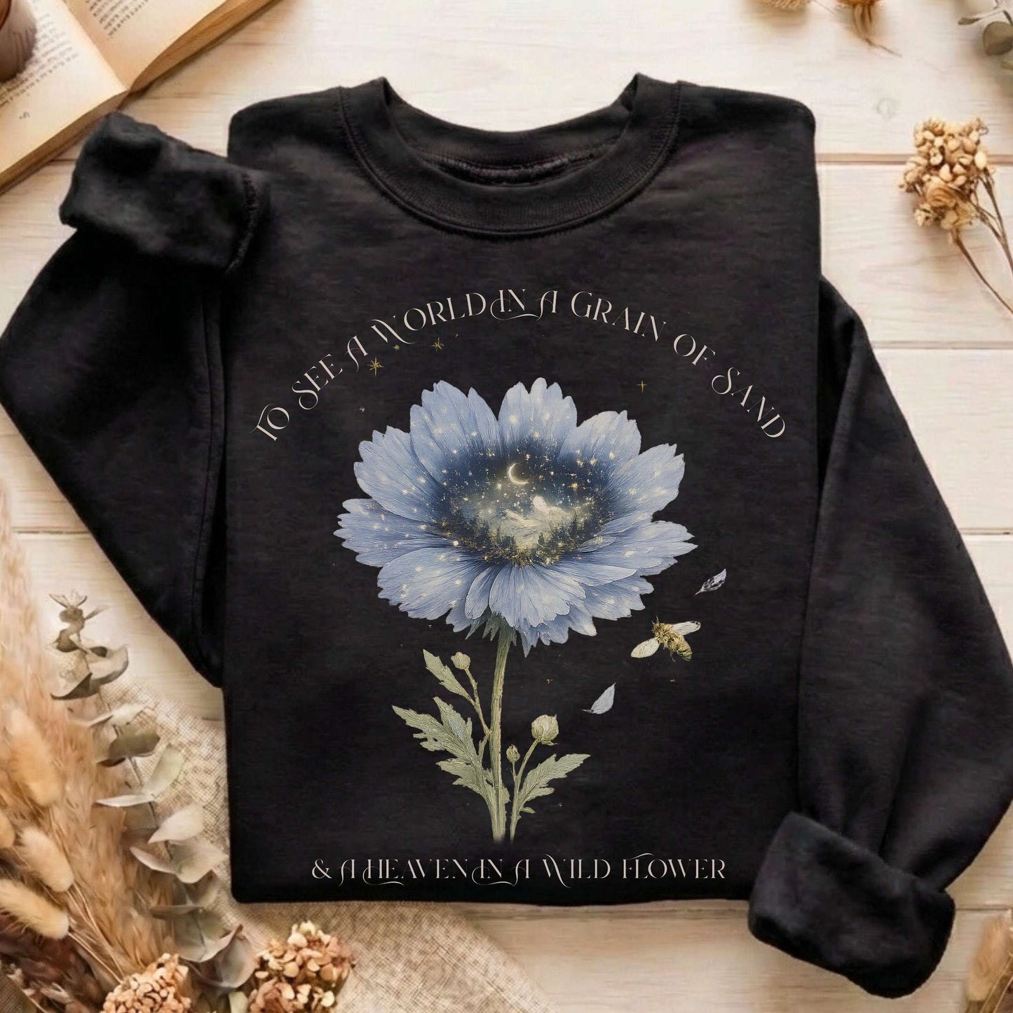 Heaven in a Wildflower William Blake Sweatshirt