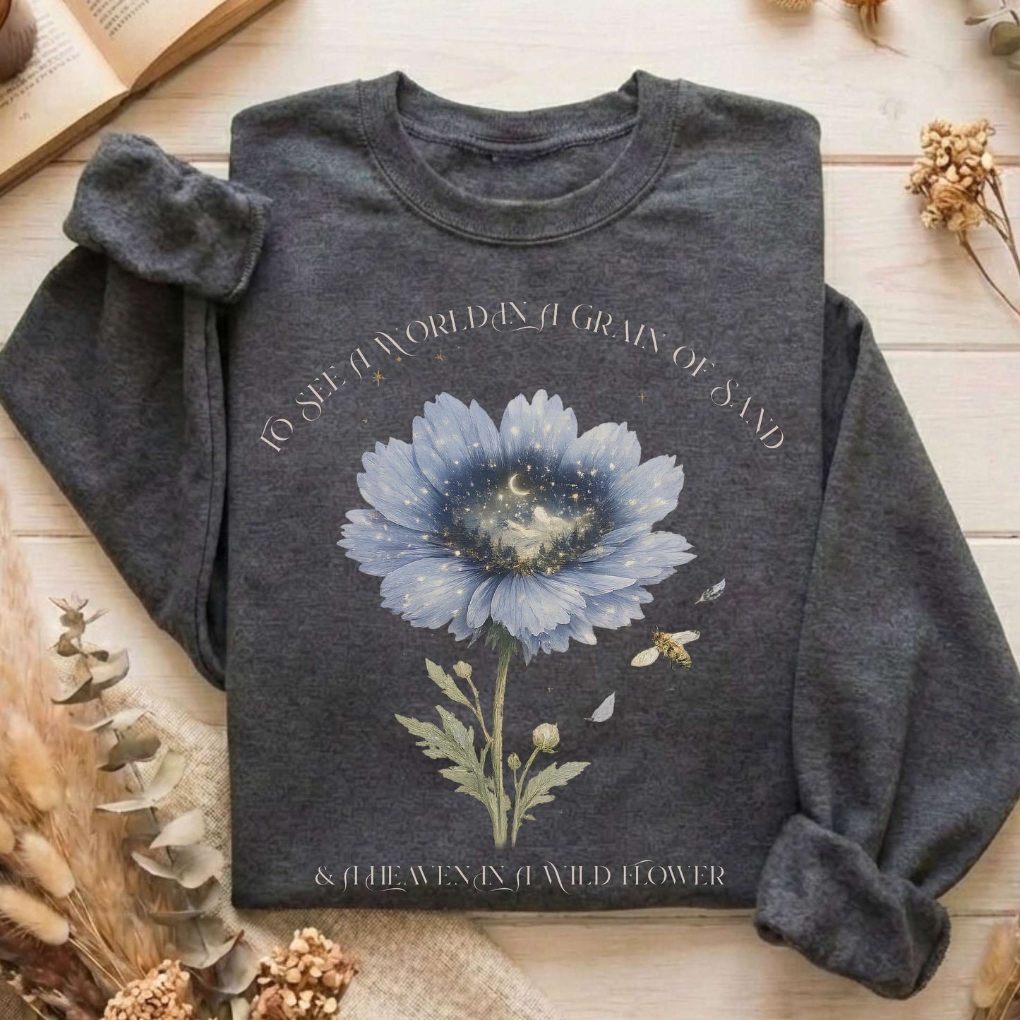 Heaven in a Wildflower William Blake Sweatshirt