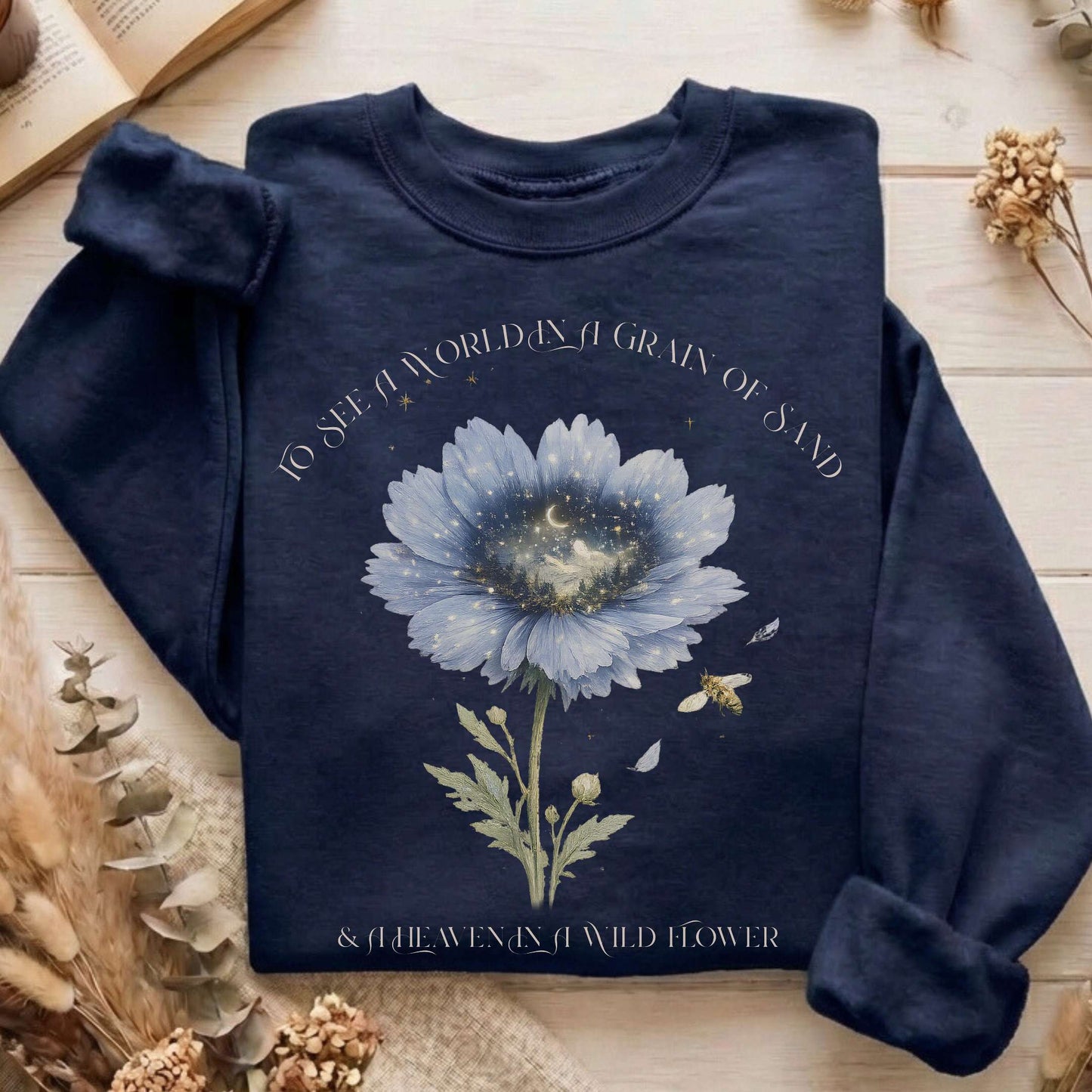 Heaven in a Wildflower William Blake Sweatshirt